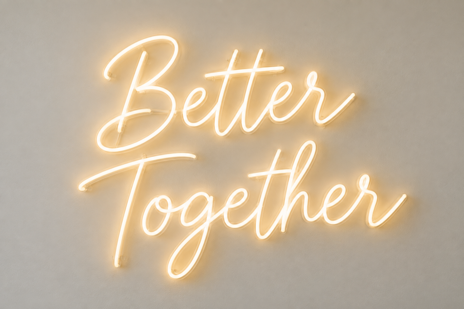 Illustrative Better Together neon sign